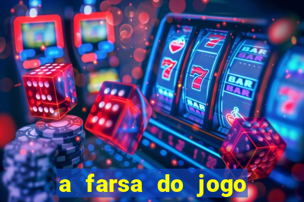 a farsa do jogo do tigrinho