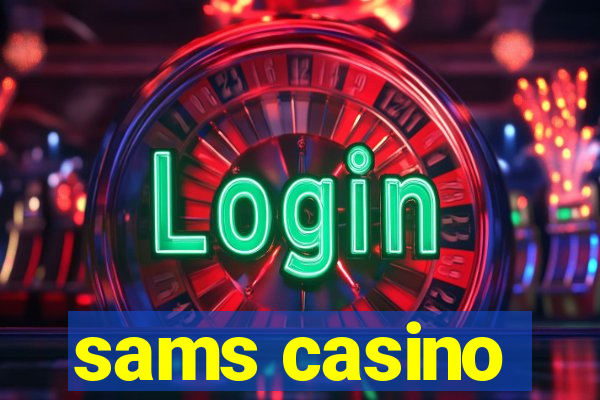 sams casino