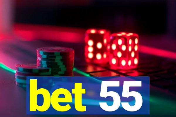 bet 55