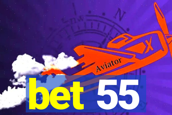 bet 55