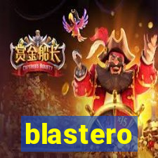 blastero