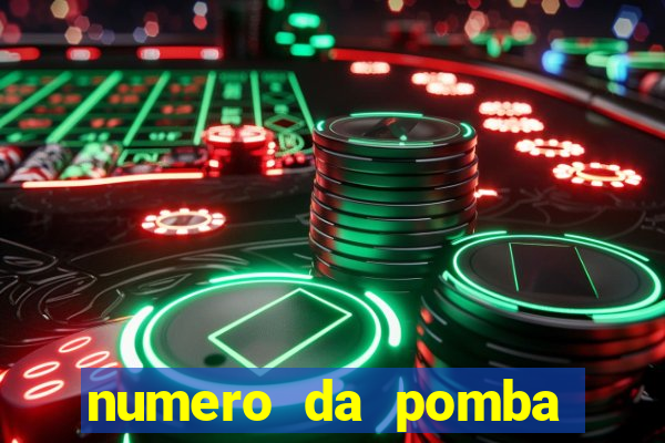 numero da pomba jogo do bicho