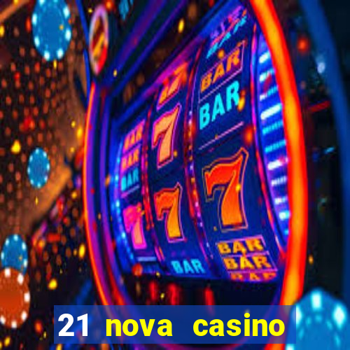 21 nova casino bonus codes