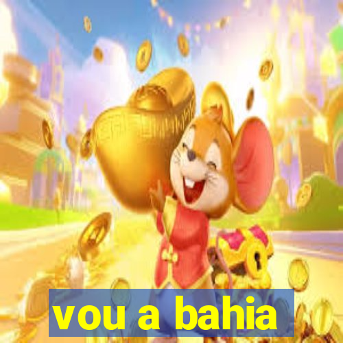 vou a bahia