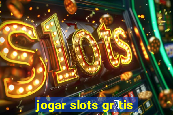 jogar slots gr谩tis