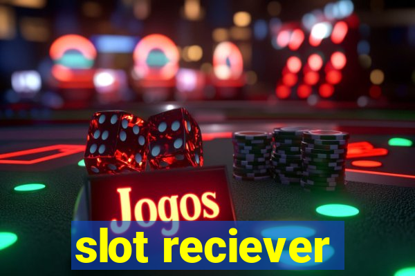 slot reciever