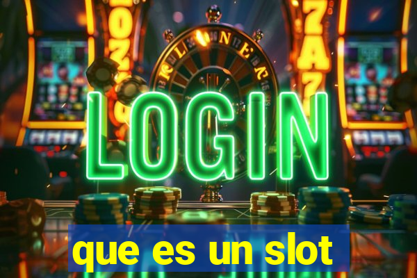 que es un slot