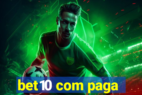 bet10 com paga