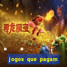 jogos que pagam pelo cadastro