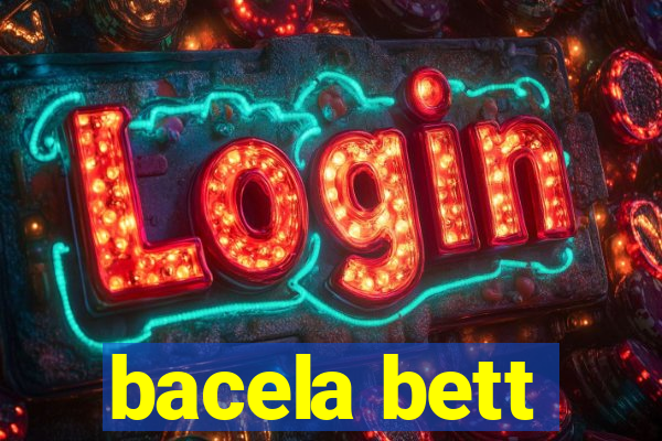 bacela bett