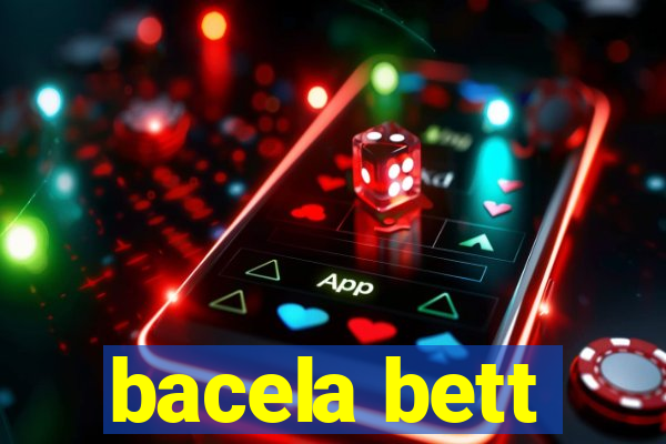 bacela bett