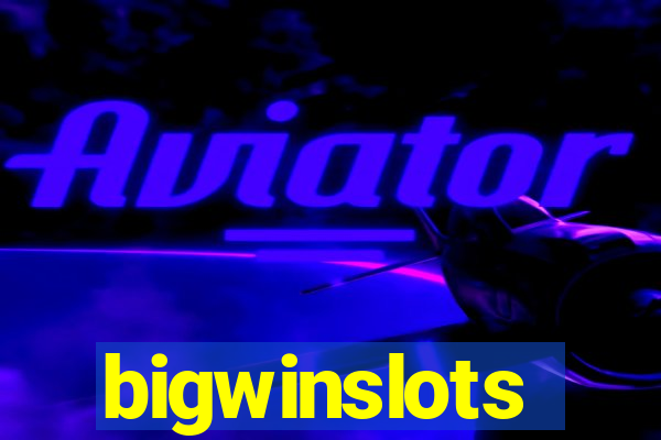 bigwinslots