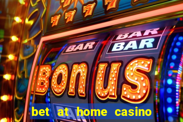 bet at home casino bonus code