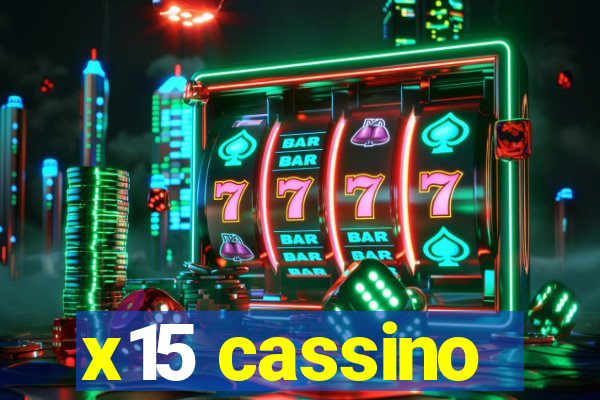 x15 cassino