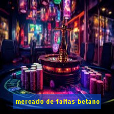 mercado de faltas betano