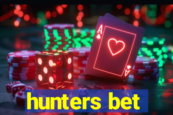 hunters bet