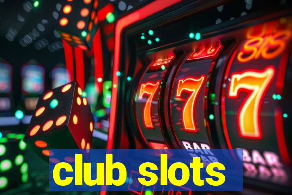 club slots