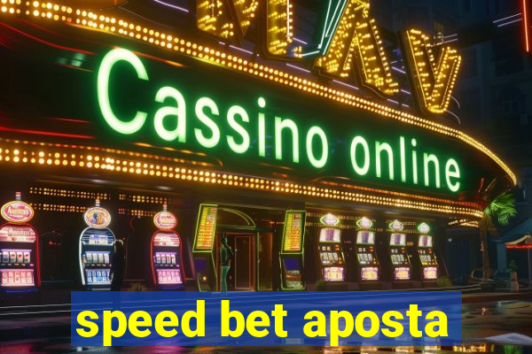 speed bet aposta