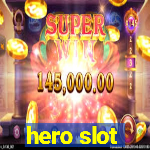 hero slot