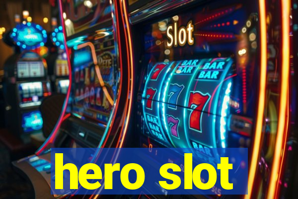 hero slot