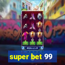 super bet 99