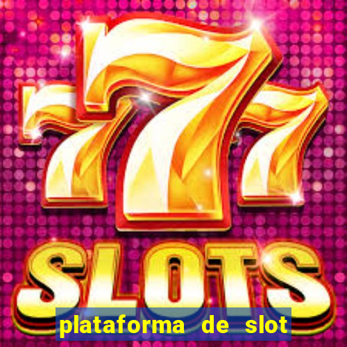 plataforma de slot que mais paga