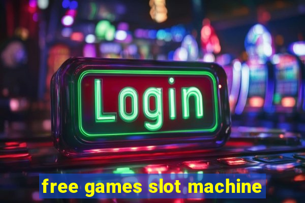 free games slot machine