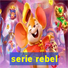 serie rebel