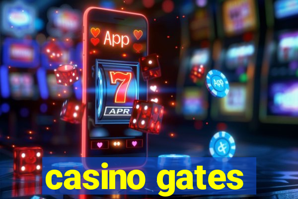 casino gates