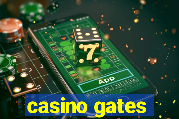 casino gates