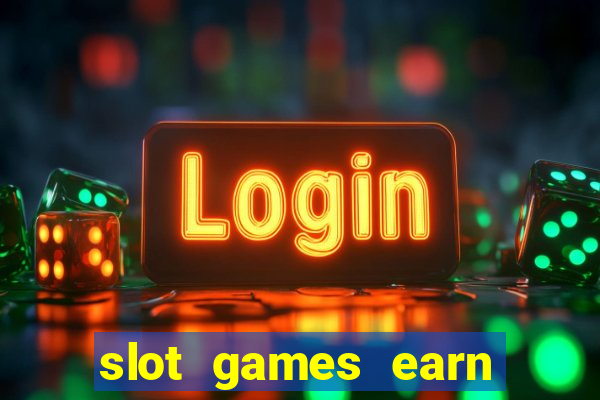 slot games earn real money gcash