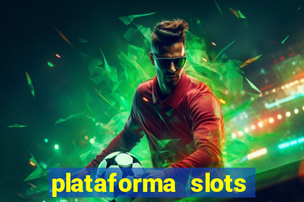 plataforma slots 777 é confiável