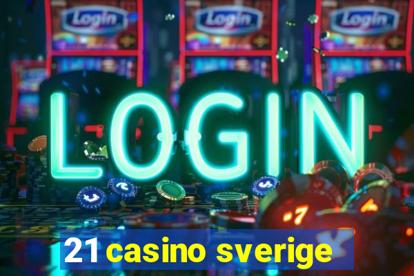 21 casino sverige