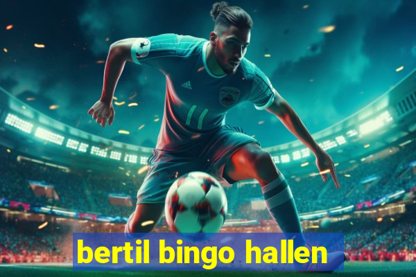 bertil bingo hallen