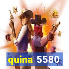 quina 5580