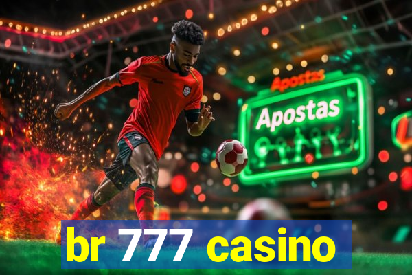 br 777 casino