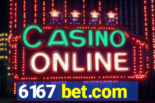 6167 bet.com