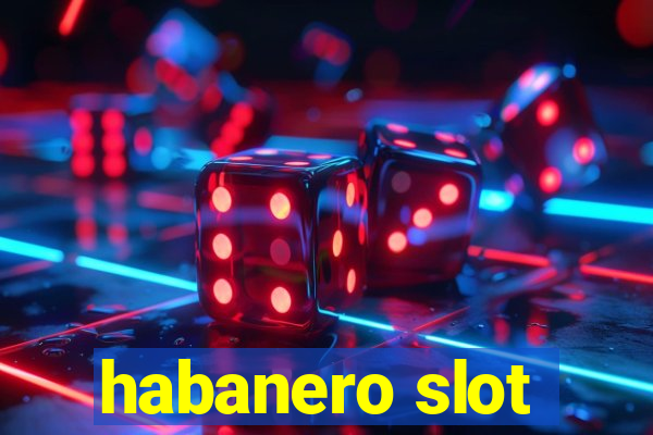 habanero slot