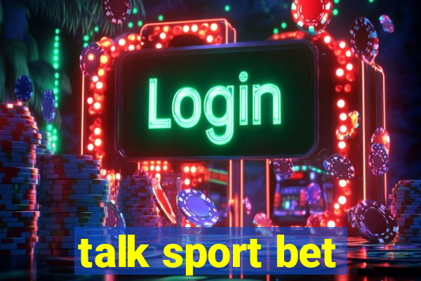 talk sport bet