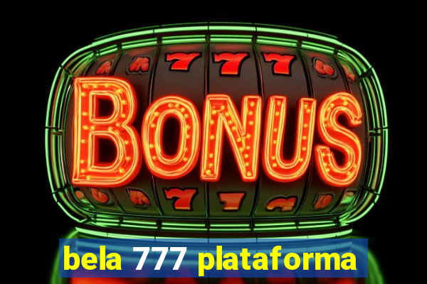 bela 777 plataforma