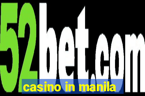 casino in manila