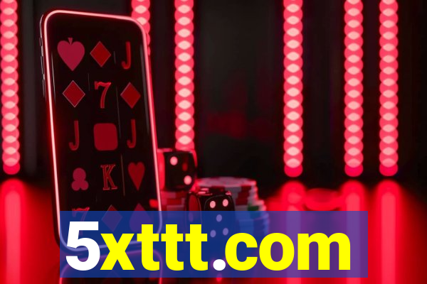 5xttt.com