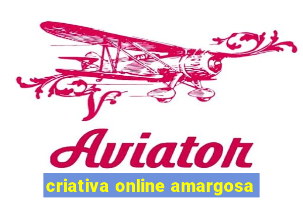 criativa online amargosa