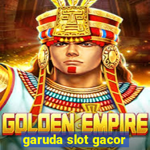 garuda slot gacor