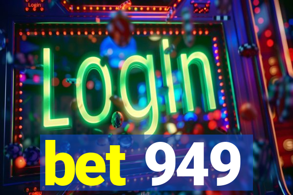 bet 949