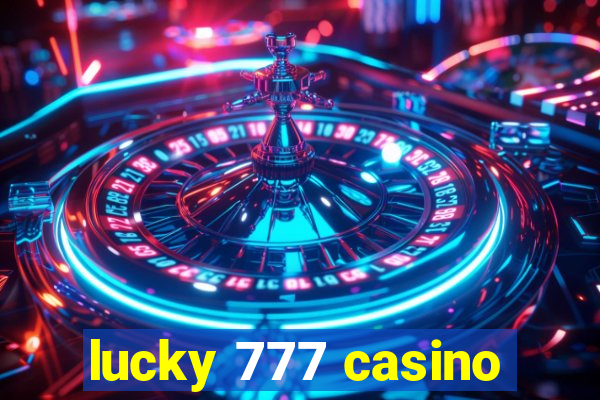 lucky 777 casino