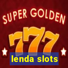 lenda slots