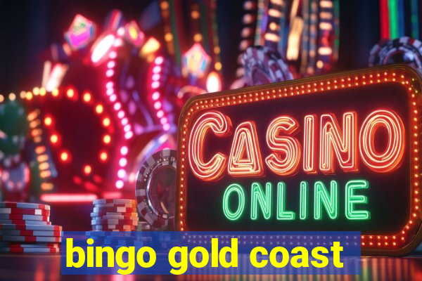 bingo gold coast