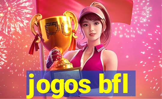 jogos bfl