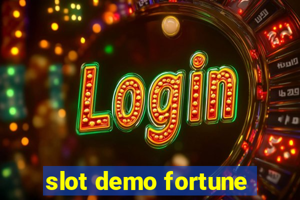 slot demo fortune